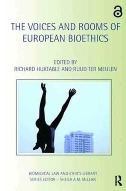 Book cover of: Voices and Rooms of European Bioethics. By: Richard Huxtable