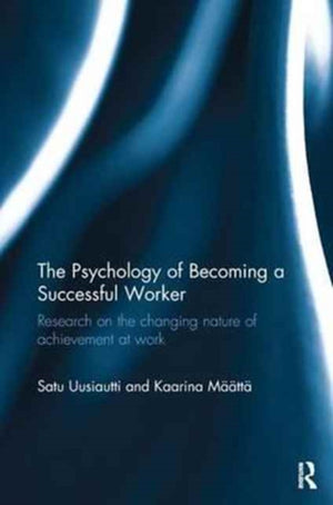 Psychology of Becoming a Successful Worker