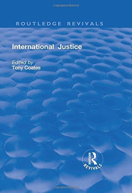Book cover of: International Justice. By: Tony Coates