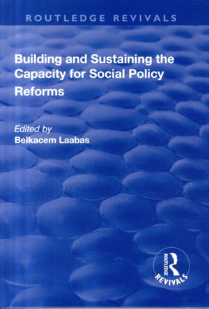 Building and Sustaining the Capacity for Social Policy Reforms