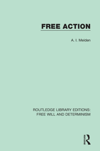Book cover of: Free Action. By: A. I. Melden