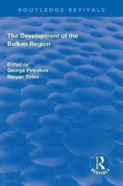 Book cover of: Development of the Balkan Region. By: George Petrakos