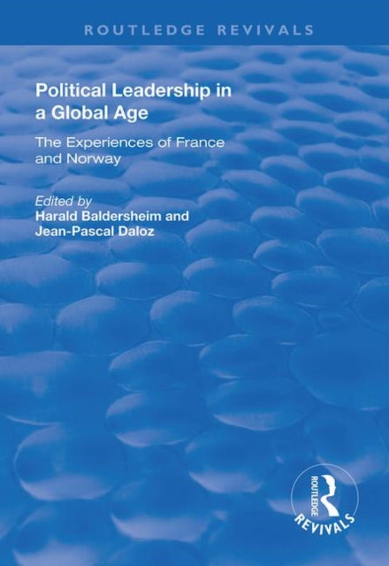 Book cover of: Political Leadership in a Global Age. By: Jean-Pascal Daloz