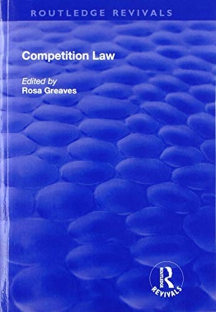Book cover of: Competition Law. By: rosa greaves