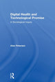 Book cover of: Digital Health and Technological Promise. By: Alan Petersen