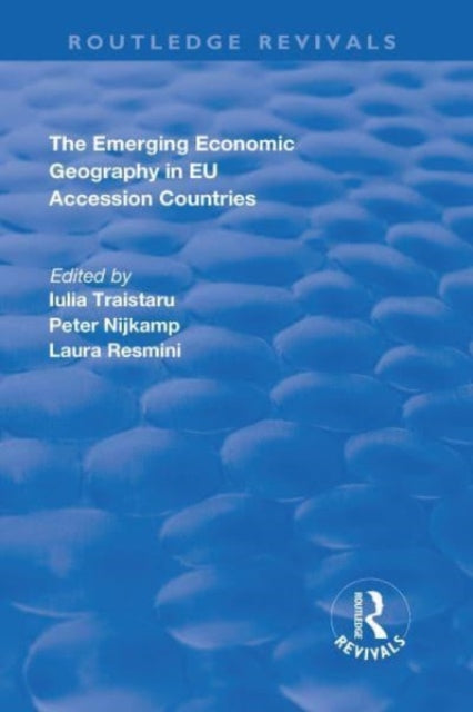 Book cover of: Emerging Economic Geography in EU Accession Countries