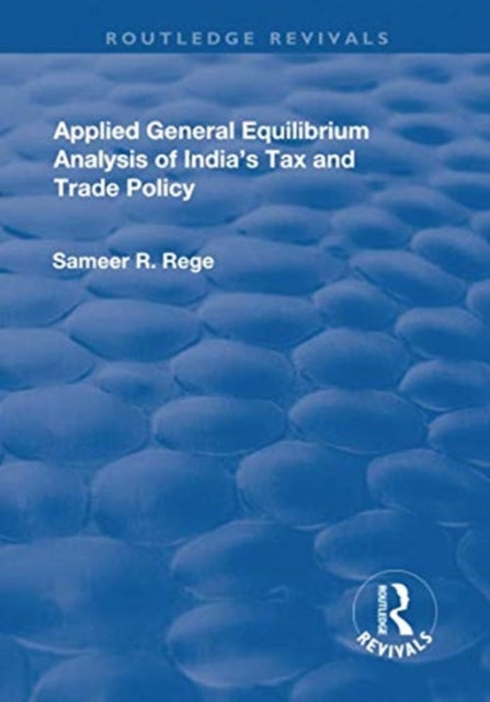 Book cover of: Applied General Equilibrium Analysis of India's Tax and Trade Policy