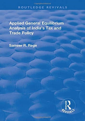 Applied General Equilibrium Analysis of India's Tax and Trade Policy