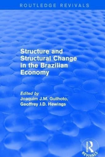 Book cover of: Revival: Structure and Structural Change in the Brazilian Economy (2001). By: Joaquim J. M. Guilhoto