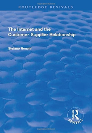 The Internet and the Customer-Supplier Relationship