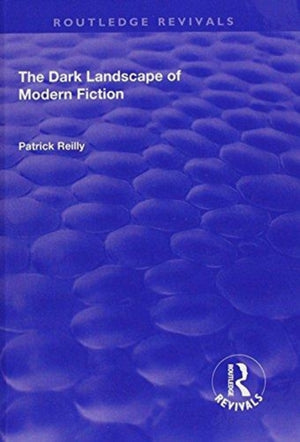 The Dark Landscape of Modern Fiction