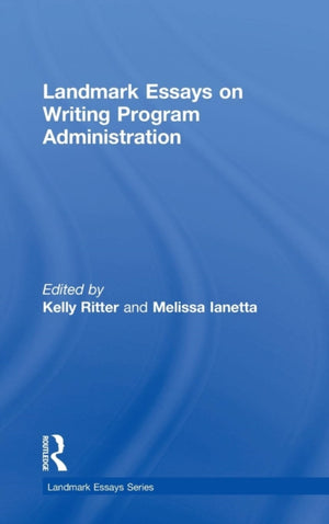 Landmark Essays on Writing Program Administration