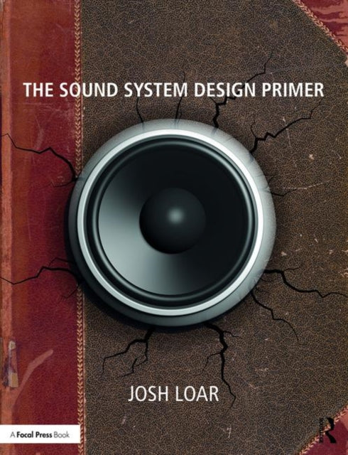 Book cover of: Sound System Design Primer. By: Josh Loar