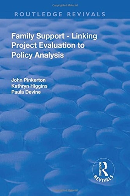 Book cover of: Family Support - Linking Project Evaluation to Policy Analysis. By: John Pinkerton