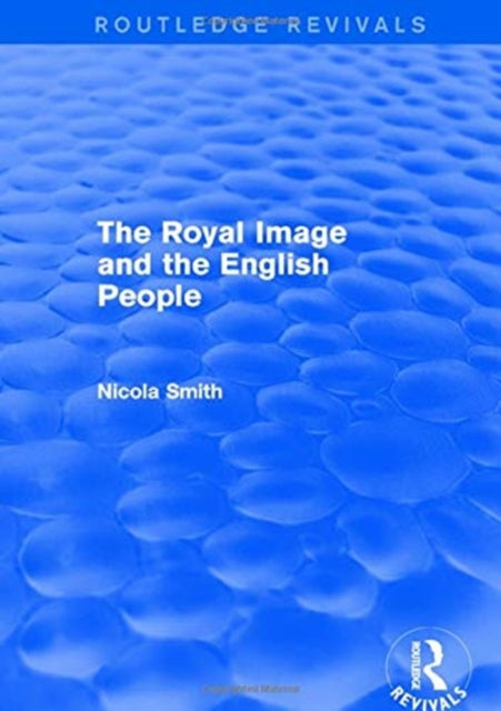 Book cover of: Royal Image and the English People. By: Nicola Smith