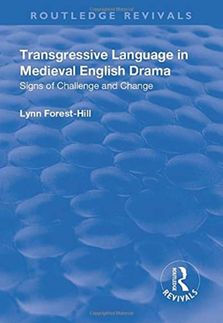 Book cover of: Transgressive Language in Medieval English Drama