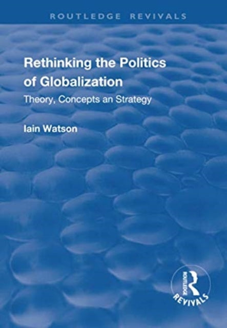 Rethinking the Politics of Globalization