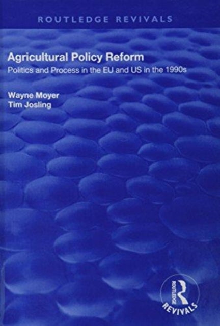 Book cover of: Agricultural Policy Reform. By: Wayne Moyer