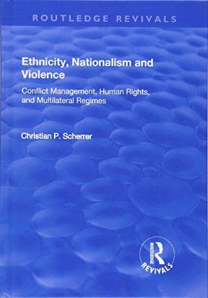 Ethnicity, Nationalism and Violence