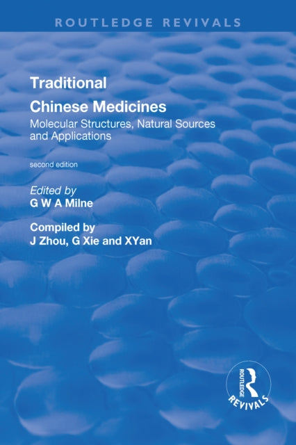 Book cover of: Traditional Chinese Medicines: Molecular Structures, Natural Sources and Applications