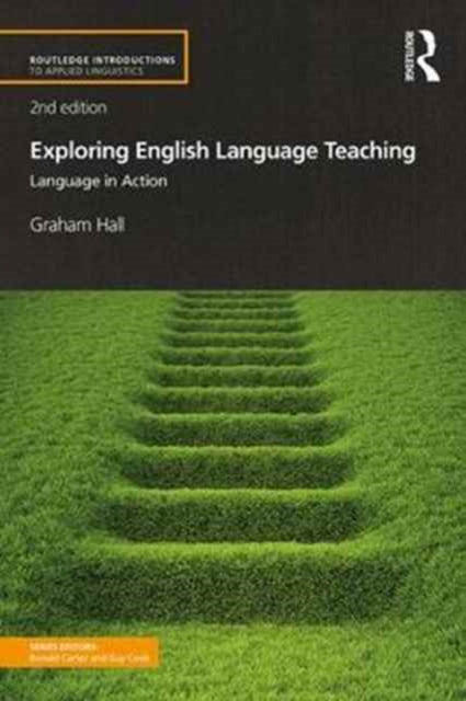 Book cover of: Exploring English Language Teaching. By: Graham Hall