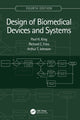 Book cover of: Design of Biomedical Devices and Systems, 4th edition. By: Paul H. King