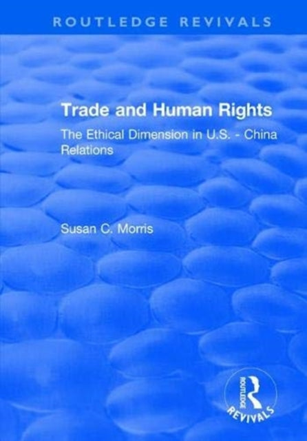 Book cover of: Trade and Human Rights. By: Susan C. Morris