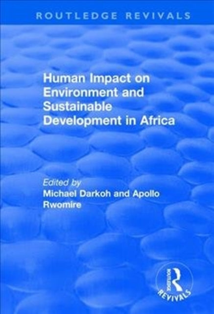 Book cover of: Human Impact on Environment and Sustainable Development in Africa. By: Michael B. K. Darkoh