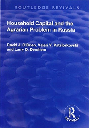 Household Capital and the Agrarian Problem in Russia