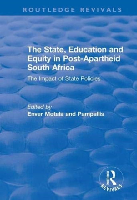 Book cover of: State, Education and Equity in Post-Apartheid South Africa. By: Enver Motala