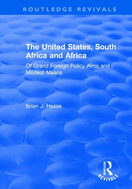 Book cover of: United States, South Africa and Africa. By: Brian J. Hesse
