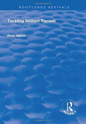 Tackling Militant Racism