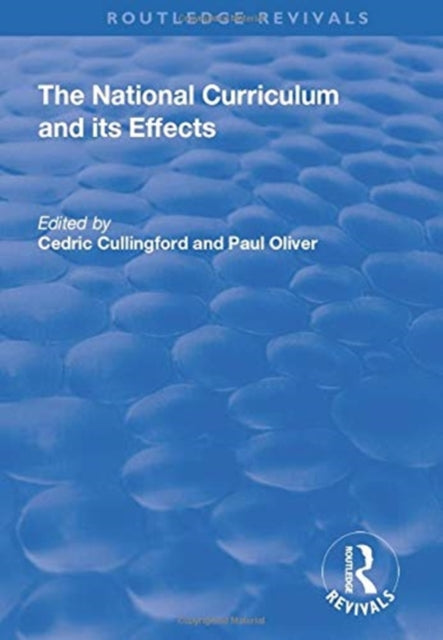 Book cover of: National Curriculum and its Effects. By: Cedric Cullingford