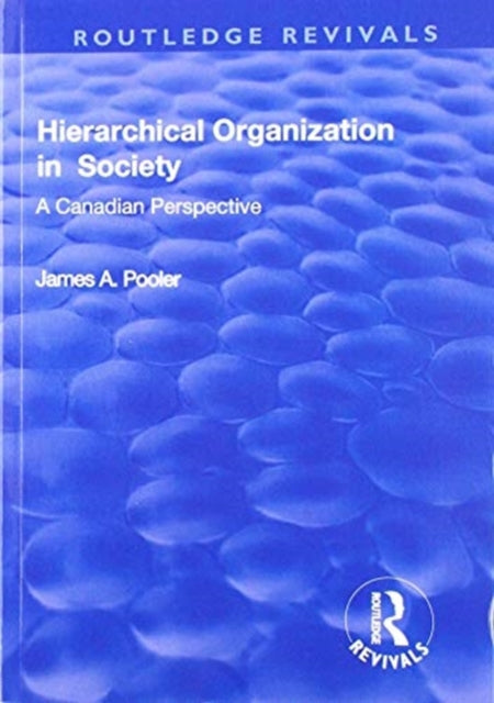 Book cover of: Hierarchical Organization in Society. By: James A. Pooler