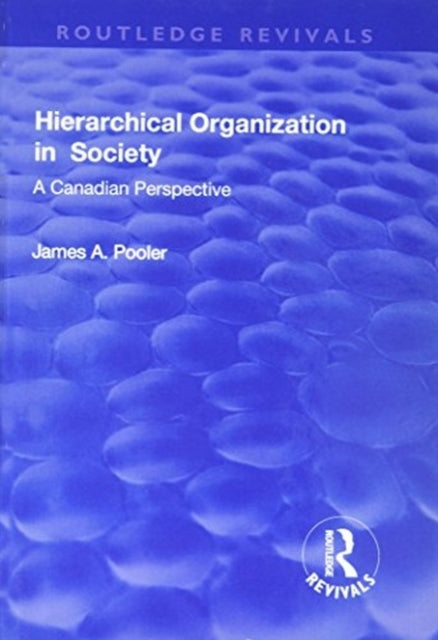 Book cover of: Hierarchical Organization in Society. By: James A. Pooler