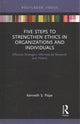 Book cover of: Five Steps to Strengthen Ethics in Organizations and Individuals. By: Kenneth S. Pope
