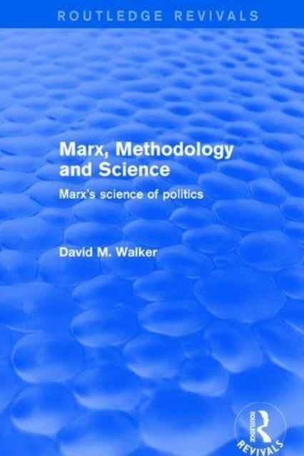 Book cover of: Marx, Methodology and Science. By: Walker, David M.