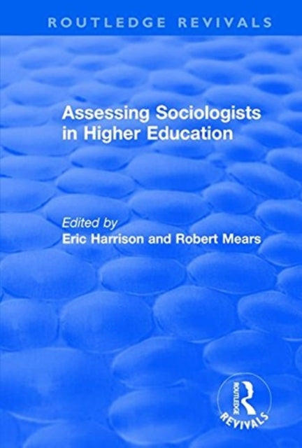 Book cover of: Assessing Sociologists in Higher Education