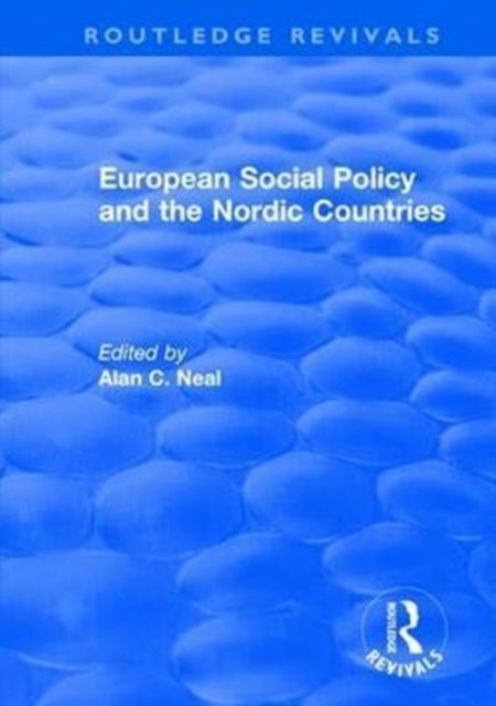 Book cover of: European Social Policy and the Nordic Countries. By: Alan C. Neal
