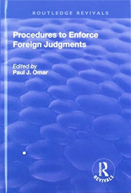 Book cover of: Procedures to Enforce Foreign Judgments. By: Paul J. Omar