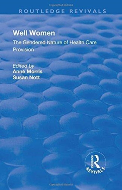 Book cover of: Well Women. By: Anne Morris