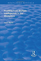 Book cover of: Profiting from Multiple Intelligences in the Workplace. By: Joyce Martin