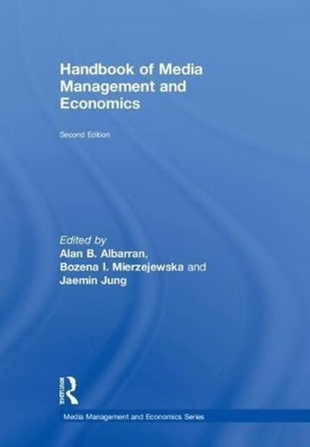 Book cover of: Handbook of Media Management and Economics. By: Alan Albarran