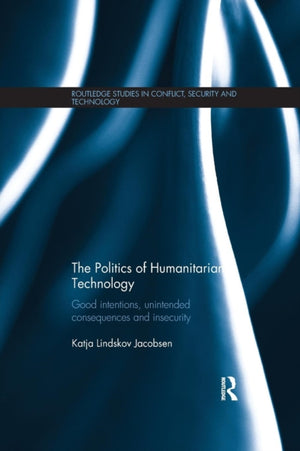 Politics of Humanitarian Technology