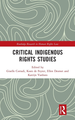 Critical Indigenous Rights Studies