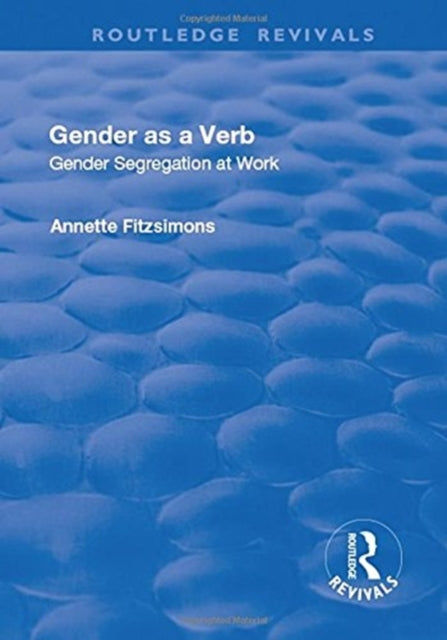Book cover of: Gender as a Verb. By: Annette Fitzsimons
