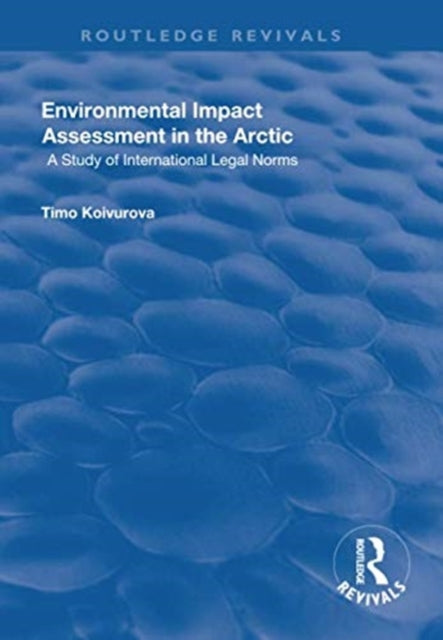 Book cover of: Environmental Impact Assessment (EIA) in the Arctic