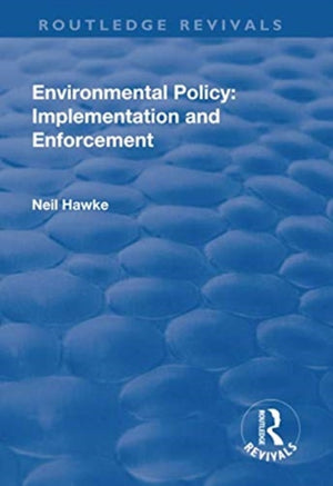 Environmental Policy: Implementation and Enforcement
