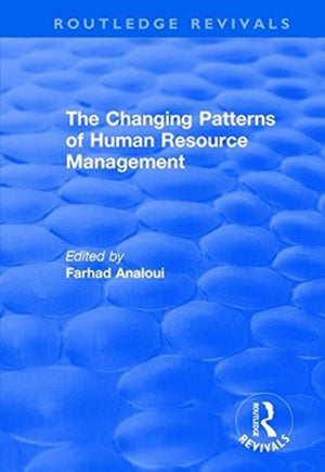 The Changing Patterns of Human Resource Management