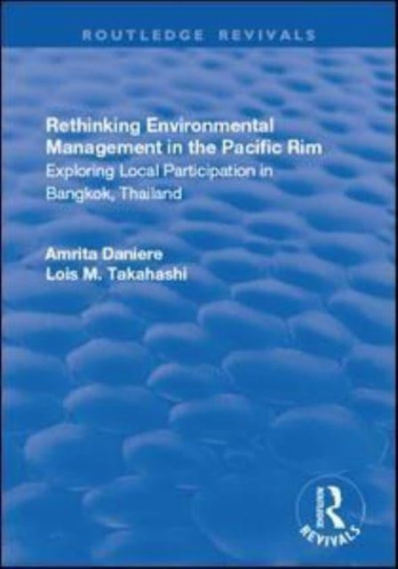 Book cover of: Rethinking Environmental Management in the Pacific Rim. By: Amrita Daniere